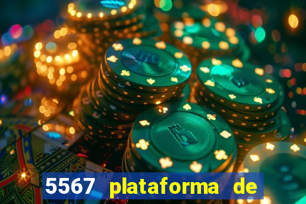 5567 plataforma de jogos login